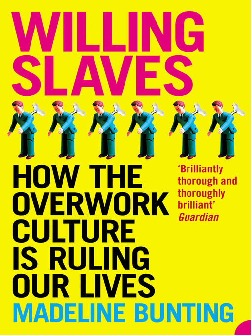 Title details for Willing Slaves by Madeleine Bunting - Available